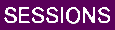 SESSIONS